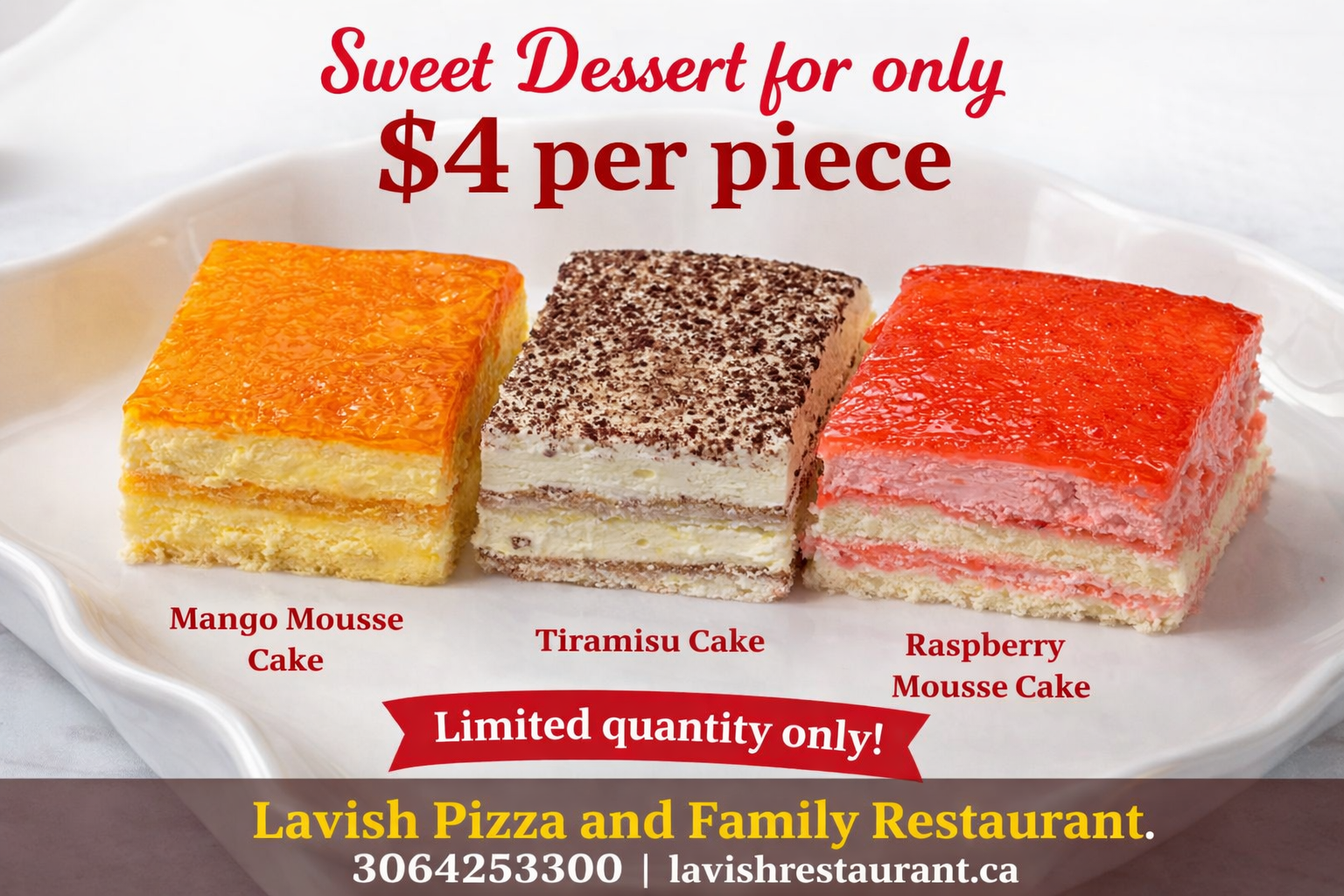 Sweet Dessert Deal - $4 per piece